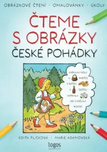 Obrázkové čtení - České pohádky: Čteme s obrázky - Edita Plicková, Marie Adamovská