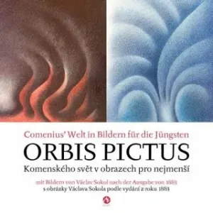 Orbis Pictus - Komenského svět v obrazech pro nejmenší - Jan Ámos Komenský, Václav Sokol