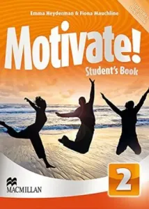 Motivate! 2: Student´s Book Pack - Emma Heyderman, Fiona Mauchline