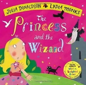 Princess and the Wizard (Donaldson Julia)(Paperback / softback)
