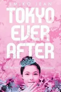 Tokyo Ever After (Jean Emiko)(Paperback / softback)