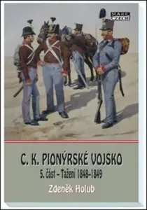 C.K. Pionýrské vojsko - 5. část - Zdeněk Holub