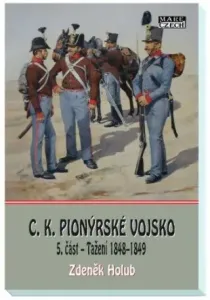 C.K. Pionýrské vojsko - 7. část - Zdeněk Holub