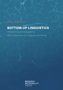 Bottom-up Linguistics - Paul Rastall - e-kniha