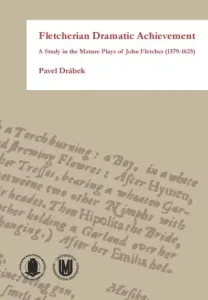 Fletcherian Dramatic Achievement - Pavel Drábek - e-kniha