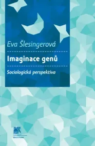 Imaginace genů - Eva Šlesingerová - e-kniha