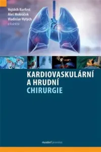 Kardiovaskulární a hrudní chirurgie - Vladislav Hytych, Vojtěch Kurfirst, Aleš Mokráček