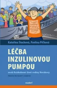 Léčba inzulinovou pumpou - Kateřina Štechová, Pavlína Piťhová