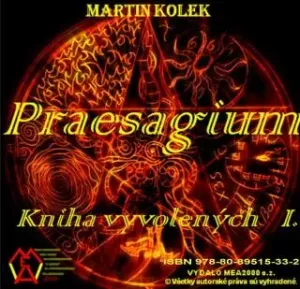 Praesagium I - Kniha vyvolených - Martin Kolek - e-kniha