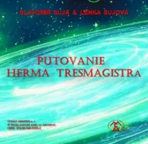 Putovanie Herma Tresmagistra - Slavomír Suja, Lenka Sujová - e-kniha