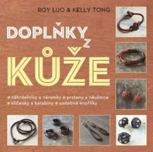 Doplňky z kůže - Luo Roy, Tong Kelly