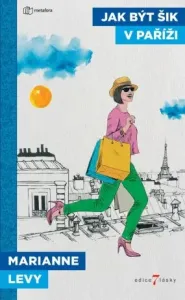 Jak být šik v Paříži - Levy Marianne - e-kniha