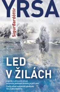 Led v žilách - Yrsa Sigurdardóttir - e-kniha