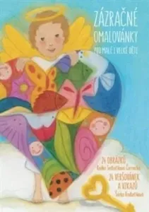 Zázračné omalovánky pro malé i velké děti - Šárka Kadlečíková, Radka Černocká Sedlačíková