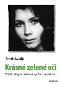 Krásné zelené oči - Arnošt Lustig - e-kniha