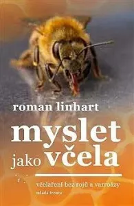Myslet jako včela  - Roman Linhart - e-kniha