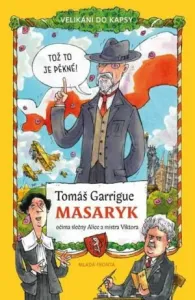 Tomáš Garrigue Masaryk - Tomáš Němeček
