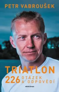 Triatlon - Petr Vabroušek - e-kniha