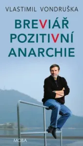 Breviář pozitivní anarchie - Vlastimil Vondruška - e-kniha