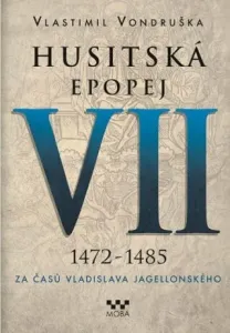 Husitská epopej  VII - Vlastimil Vondruška