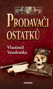 Prodavači ostatků - Vlastimil Vondruška - e-kniha