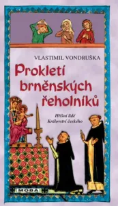 Prokletí brněnských řeholníků - Vlastimil Vondruška - e-kniha