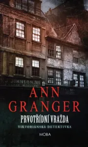 Prvotřídní vražda - Ann Granger - e-kniha
