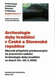 Archeologie doby hradištní v České a Slovenské republice - Zdeněk Měřínský, Petr Dresler