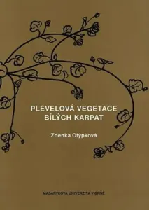 Plevelová vegetace Bílých Karpat - Otýpková Zdenka