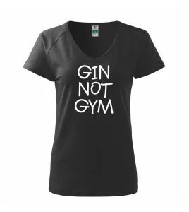 Gin not Gym - Tričko dámské Dream