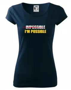 I'm possible - Pure dámské triko