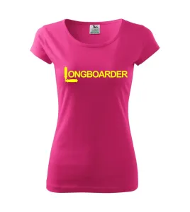 Longboarder nápis - Pure dámské triko