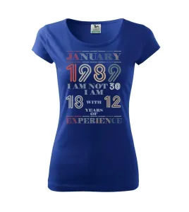 Narozeniny experience 1989 january - Pure dámské triko