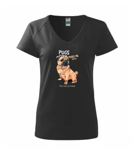 Pugs make me happy - Tričko dámské Dream