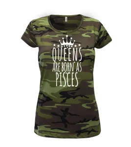 Queens are born as Pisces - Ryby - Dámské maskáčové triko