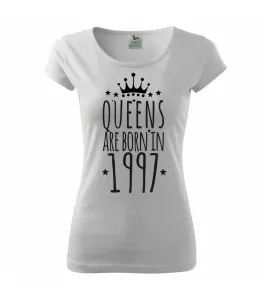 Queens are born in 1997 - Pure dámské triko