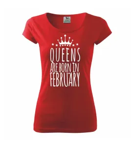 Queens are born in February - Pure dámské triko