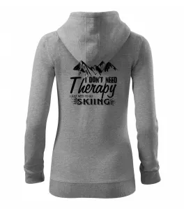 I dont need therapy - Skiing - Dámská mikina trendy zipper s kapucí