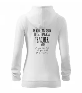 if you can read this - teacher - Dámská mikina trendy zipper s kapucí