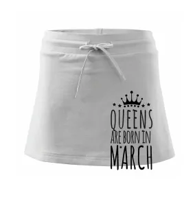 Queens are born in March - Sportovní sukně - two in one