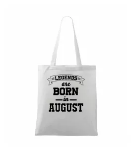 Legends are born in August - Taška malá