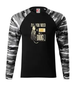 All you need is love and a Dog - Camouflage LS