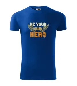 Be your own hero - Viper FIT pánské triko