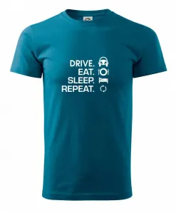 Drive eat sleep repeat - Heavy new - triko pánské