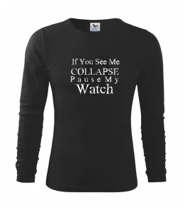 if you see me collapse pause my watch - Triko dětské Long Sleeve