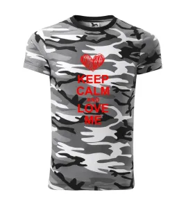 Keep calm and love me - Army CAMOUFLAGE
