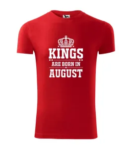 Kings are born in August - Viper FIT pánské triko