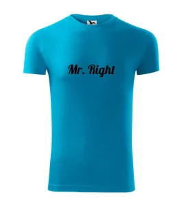 Mrs Right - Mr Right - Viper FIT pánské triko