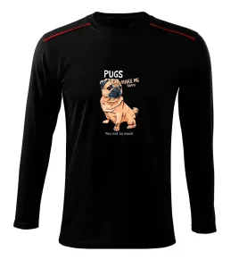 Pugs make me happy - Triko s dlouhým rukávem Long Sleeve