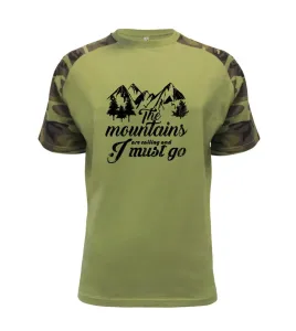 The mountains are calling and i must go - Raglan Military